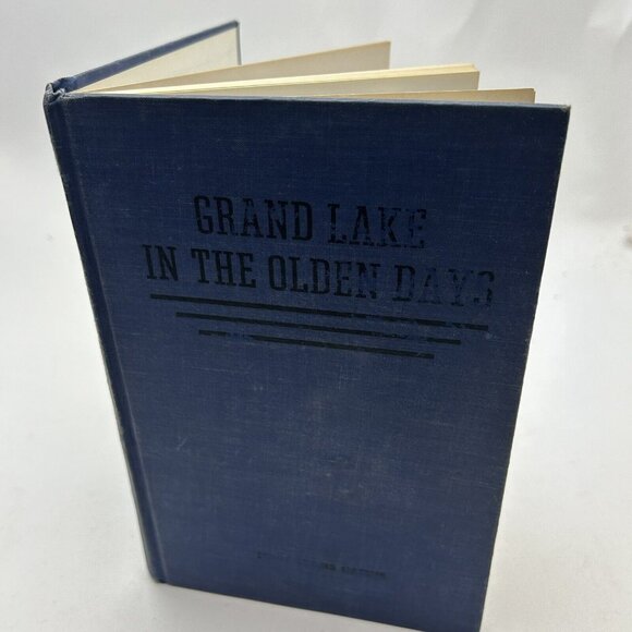 GRAND LAKE In The OLDEN DAYS - Mary Lyons Cairns - illustrated hardback BOOK - Picture 1 of 4